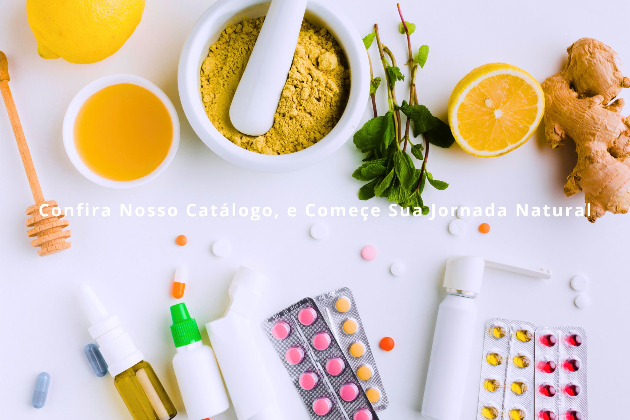 Confira Nosso Catálogo — Comece Sua Jornada Natural